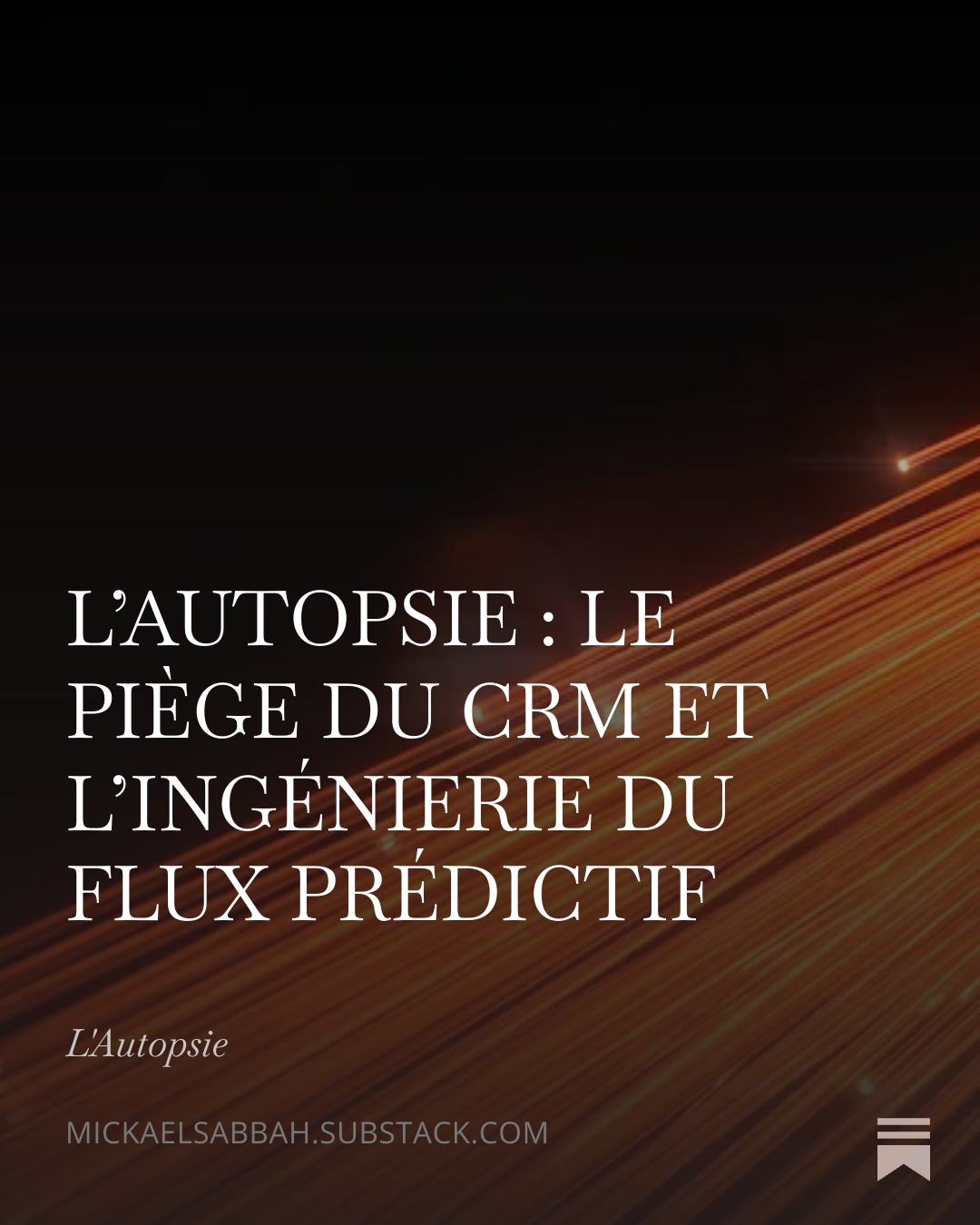 Le Piège du CRM et l’Ingénierie du Flux Prédictif